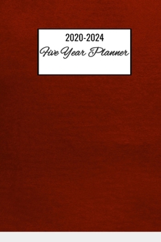 Paperback 2020-2024 Five Year Planner: 2020-2024 Five Year Planning Logbook Plan Your Monthly Schedule And Write Goals 6x9 60 Pages - Red Five Year Planner J Book