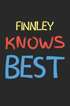 Finnley Knows Best: Lined Journal, 120 Pages, 6 x 9, Finnley Personalized Name Notebook Gift Idea, Black Matte Finish (Finnley Knows Best Journal)
