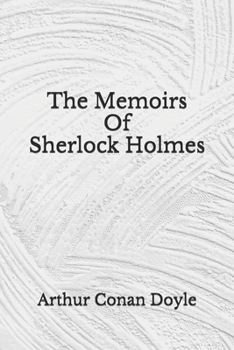 Paperback The Memoirs Of Sherlock Holmes: (Aberdeen Classics Collection) Book