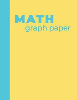 Paperback Math Graph Paper: Quad Ruled 5 Squares Per Inch Squared Grid Notebook with Cute Yellow and Blue Cover Design Book