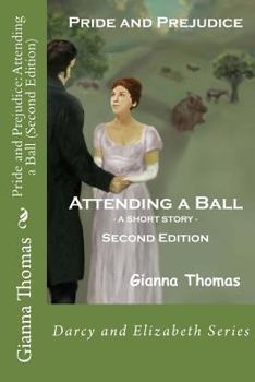 Attending a Ball - Book  of the Darcy and Elizabeth