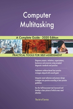 Paperback Computer Multitasking A Complete Guide - 2020 Edition Book