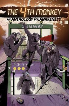 Perfect Paperback The 4th Monkey: An Anthology for Awareness Book