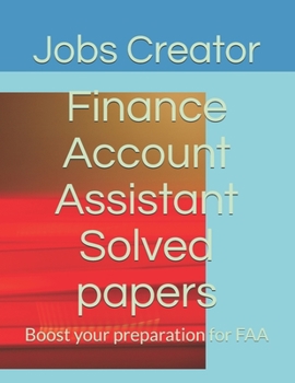 Paperback Finance Account Assistant Solved papers: Boost your preparation for FAA Book