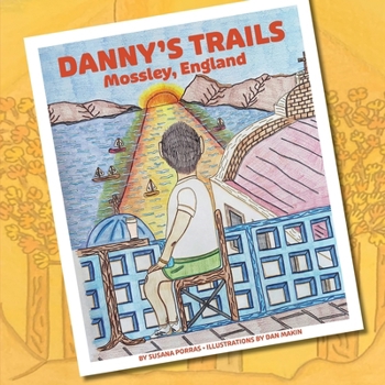 Paperback DANNY'S TRAILS - Mossley, England Book
