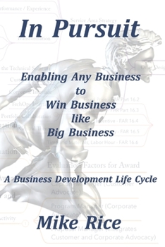 Paperback In Pursuit Business Development Life Cycle: The Framework Book