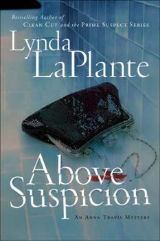 Above Suspicion - Book #1 of the Anna Travis