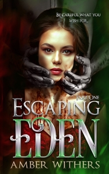 Paperback Escaping Eden: Part One Book
