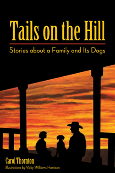 Paperback Tails on the Hill: Stories about a Family and Its Dogs Book