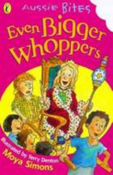 Even Bigger Whoppers - Book  of the Aussie Bites