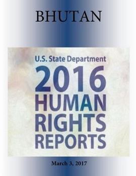 Paperback BHUTAN 2016 HUMAN RIGHTS Report Book