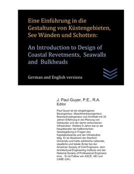 Paperback Eine Einführung in die Gestaltung von Küstengebieten, See Wänden und Schotten: An Introduction to Design of Coastal Revetments, Seawalls and Bulkheads [German] Book