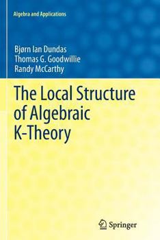 Paperback The Local Structure of Algebraic K-Theory Book