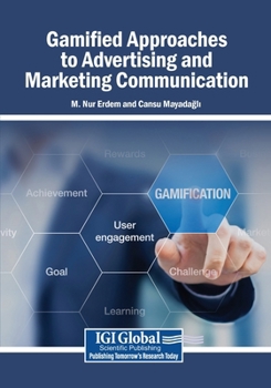 Paperback Gamified Approaches to Advertising and Marketing Communication Book