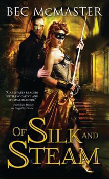 Of Silk and Steam - Book #5 of the London Steampunk