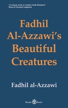 Paperback Fadhil Al-Azzawi's Beautiful Creatures Book