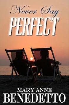 Paperback Never Say Perfect Book