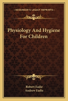 Paperback Physiology And Hygiene For Children Book
