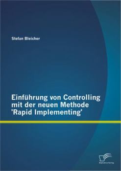 Paperback Einführung von Controlling mit der neuen Methode 'Rapid Implementing' [German] Book