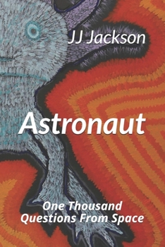 Paperback Astronaut: One Thousand Questions From Space Book