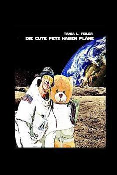 Paperback Die Cute Pets Haben Plaene: Wissenschaft Und Forschung for Kids [German] Book