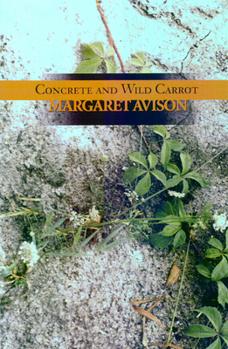 Paperback Concrete and Wild Carrot Book