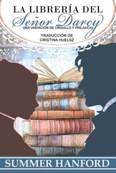 La librería del señor Darcy: Una variación de orgullo y prejuicio (Pride & Prejudice Variations)