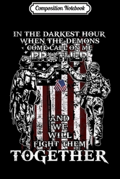 Paperback Composition Notebook: Coast Guard Brother In The Darkest Hour When The Demons Come Journal/Notebook Blank Lined Ruled 6x9 100 Pages Book