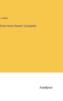 Hardcover Every Horse Owners' Cyclopedia Book