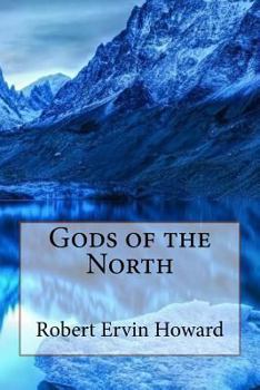 Paperback Gods of the North Robert Ervin Howard Book