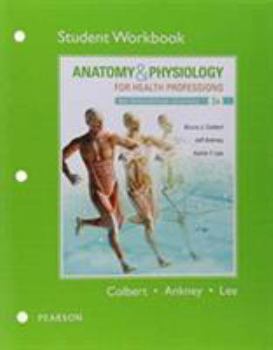 Paperback Workbook for Anatomy & Physiology for Health Professions Book