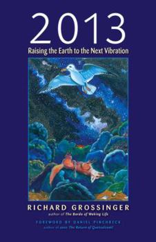 Paperback 2013: Raising the Earth to the Next Vibration Book