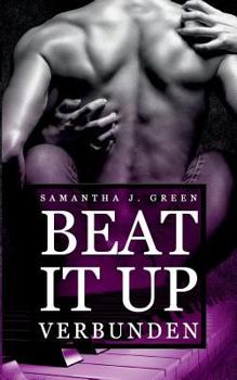 Beat it up - Verbunden - Book #3 of the Beat it up