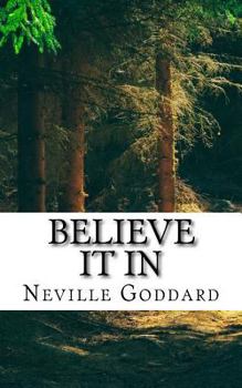 Paperback Neville Goddard - Believe it In Book