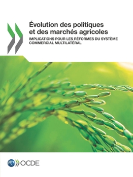 Paperback Évolution des politiques et des marchés agricoles [French] Book