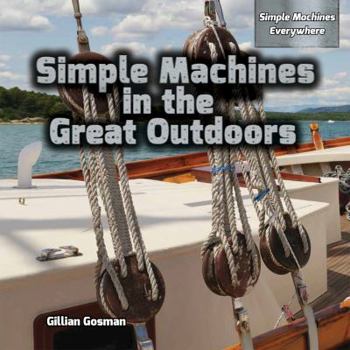 Library Binding Simple Machines in the Great Outdoors Book