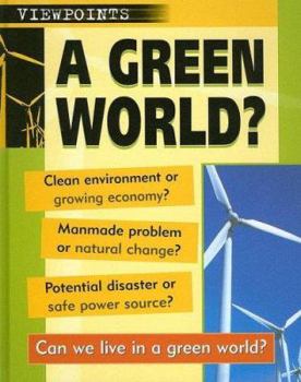 Library Binding A Green World? Book