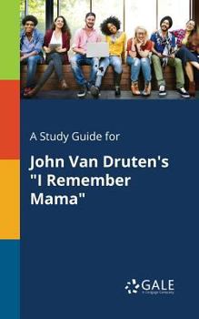 Paperback A Study Guide for John Van Druten's "I Remember Mama" Book