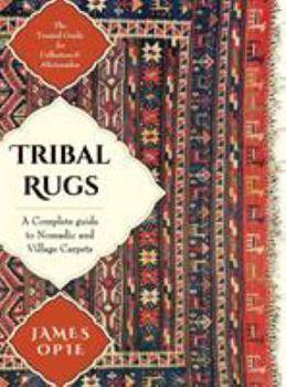 Hardcover Tribal Rugs: A Complete Guide to Nomadic and Village Carpets Book