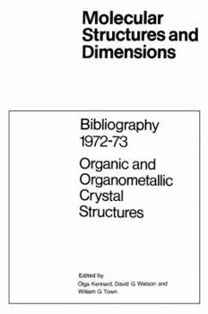 Paperback Bibliography 1972-73 Organic and Organometallic Crystal Structures Book