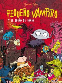 Petit Vampire et le rêve de Tokyo - Book #7 of the Petit Vampire