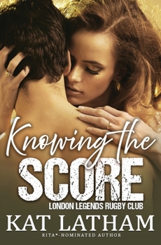 Paperback Knowing the Score: A steamy sports romance Book