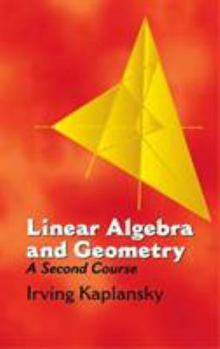 Paperback Linear Algebra and Geometry: A Second Course Book