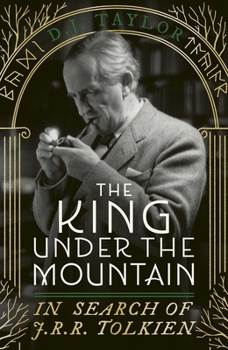 The King Under the Mountain: The Search for J. R. R. Tolkien
