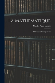 Paperback La Mathématique: Philosophie-Enseignement [French] Book