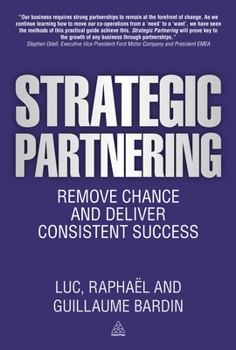 Hardcover Strategic Partnering: Remove Chance and Deliver Consistent Success Book