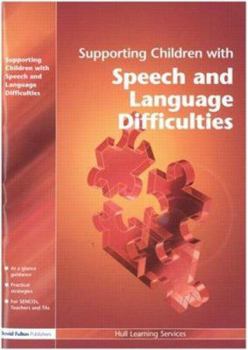 Paperback Supporting Children with Speech and Language Difficulties (nasen spotlight) (Volume 11) Book