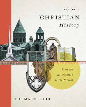 Hardcover Christian History, Volume 2: From the Reformation to the Present Volume 2 Book