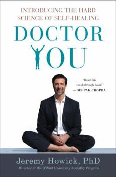 Hardcover Doctor You: Introducing the Hard Science of Self-Healing Book