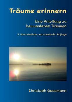 Paperback Tr?ume erinnern: Eine Anleitung zu bewussterem Tr?umen [German] Book